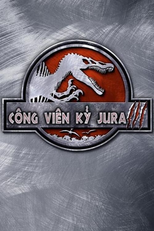 Công Viên Kỷ Jura 3 - Jurassic Park III