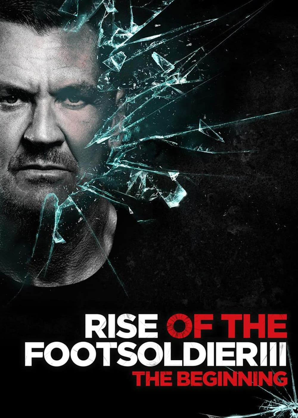 Rise of the Footsoldier 3 - Rise of the Footsoldier 3