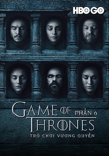 Trò Chơi Vương Quyền - Mùa 6 - Game of Thrones - Season 6