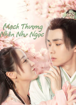 Mạch Thượng Nhân Như Ngọc - Special Lady