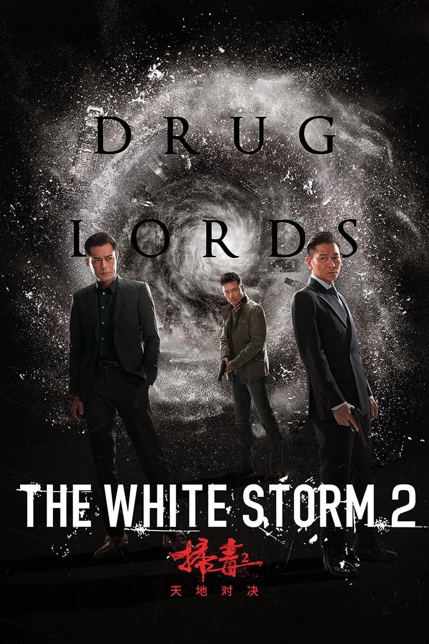 Bão Trắng 2: Trùm Á Phiện - The White Storm 2: Drug Lords