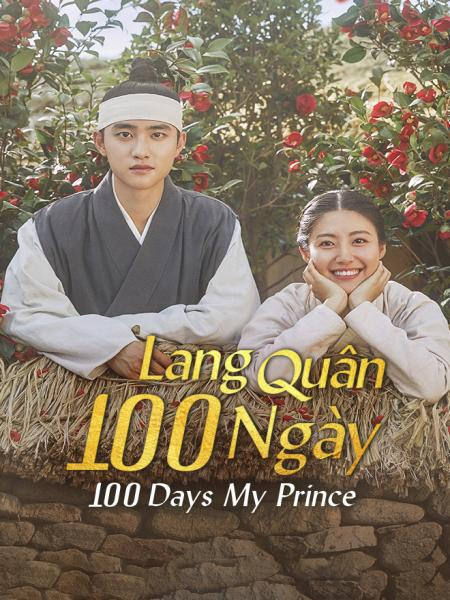 Lang Quân 100 Ngày - 100 Days My Prince