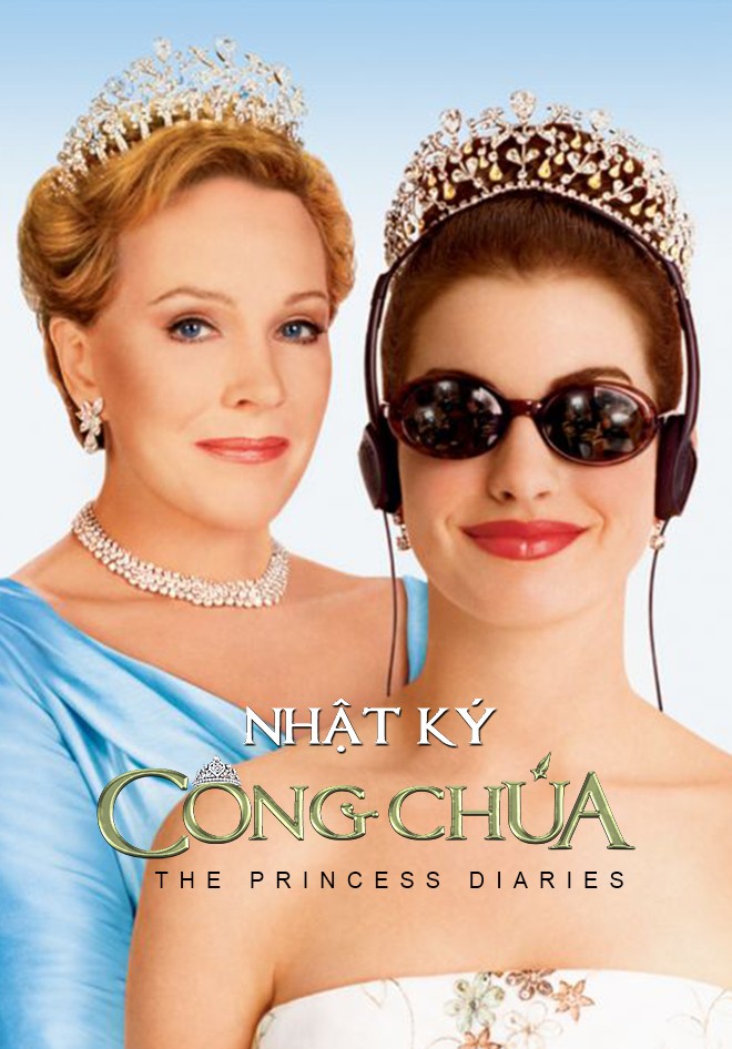 Nhật Ký Công Chúa - The Princess Diaries