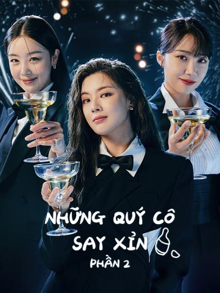 Những Quý Cô Say Xỉn: Phần 2 - Work Later, Drink Now Season 2