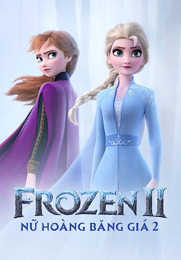 Nữ Hoàng Băng Giá 2 - Frozen II