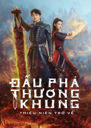 Đấu Phá Thương Khung: Thiếu Niên Trở Về - Battle Through The Heaven