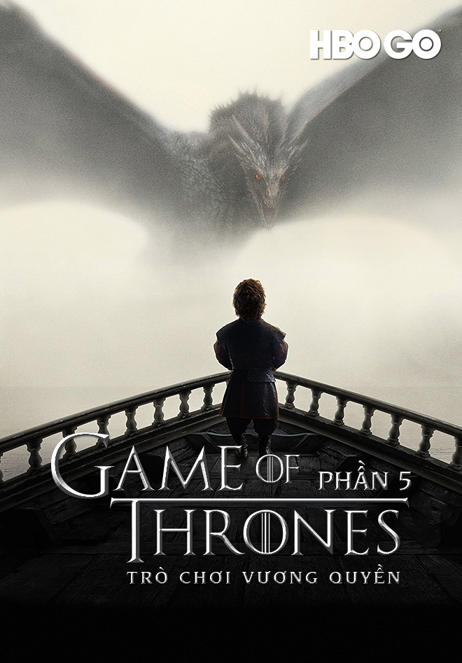 Trò Chơi Vương Quyền - Mùa 5 - Game of Thrones - Season 5