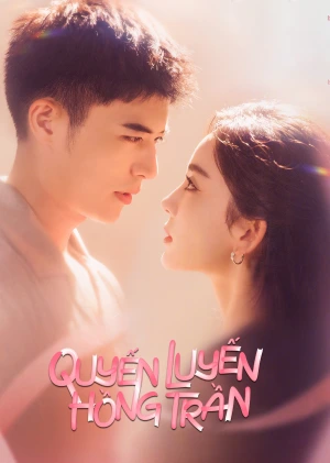 Quyến Luyến Hồng Trần - Got A Crush On You