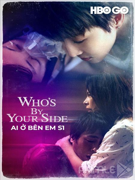 Ai Ở Bên Em - Who's By Your Side