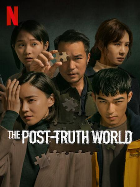 Chân Tướng Sau Tội Lỗi - The Post-Truth World