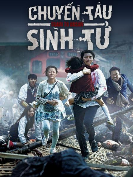 Chuyến Tàu Sinh Tử - Train To Busan (Busanhaeng)