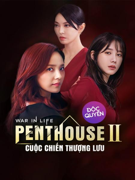 Cuộc Chiến Thượng Lưu 2 - Penthouse 2