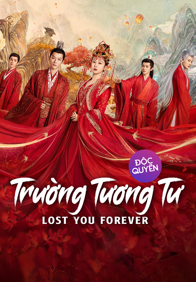 Trường Tương Tư - Lost You Forever