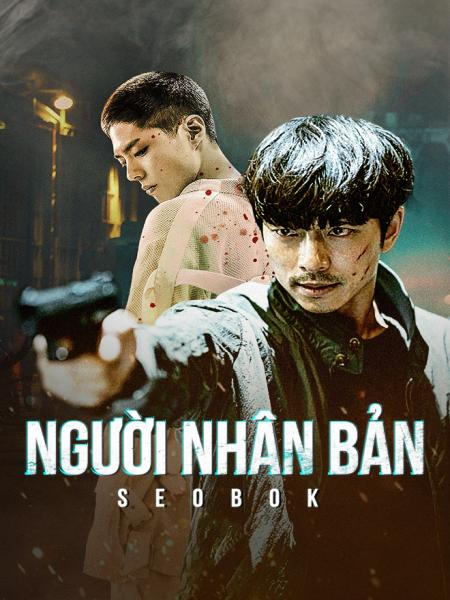 Người Nhân Bản - Seobok