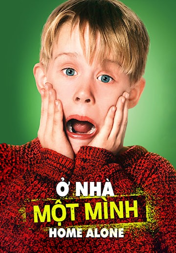 Ở Nhà Một Mình - Home Alone