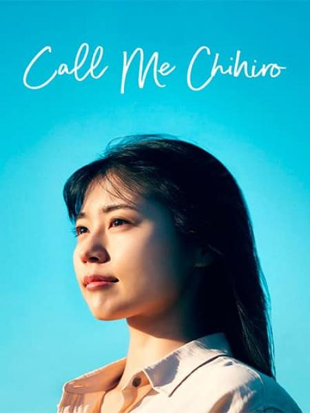 Tôi Là Chihiro - Call Me Chihiro