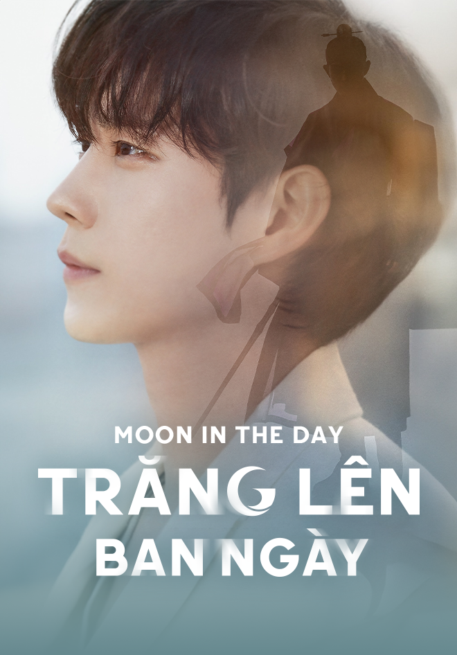 Trăng Lên Ban Ngày - Moon In The Day