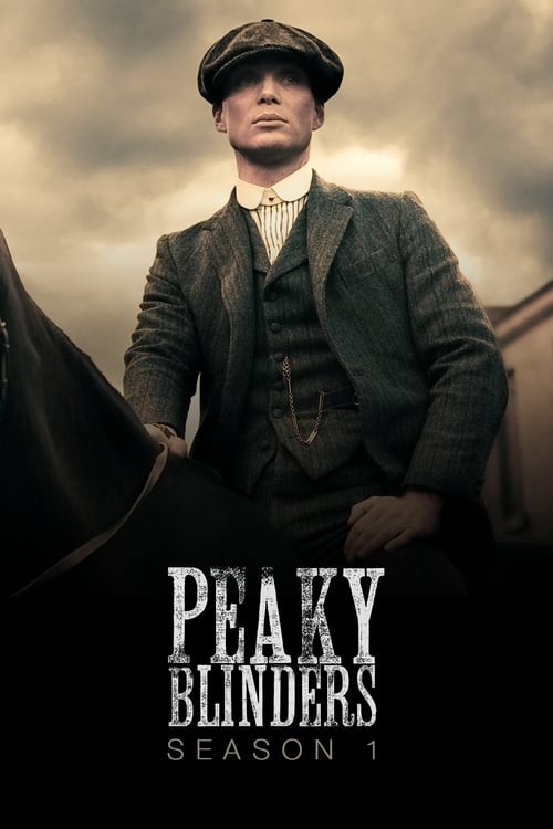 Bóng Ma Anh Quốc - Phần 1 - Peaky Blinders - Season 1