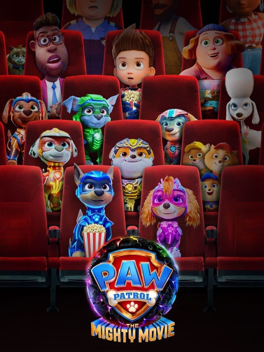 PAW PATROL: THE MIGHTY MOVIE - PAW Patrol: Phim Siêu Đẳng