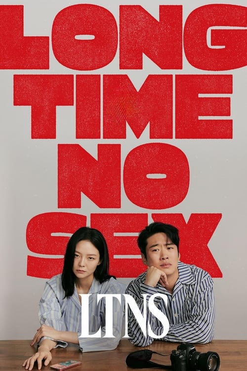 LTNS - Long Time No Sex